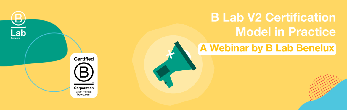 Webinar - B Lab V2 Certification Model in Practice