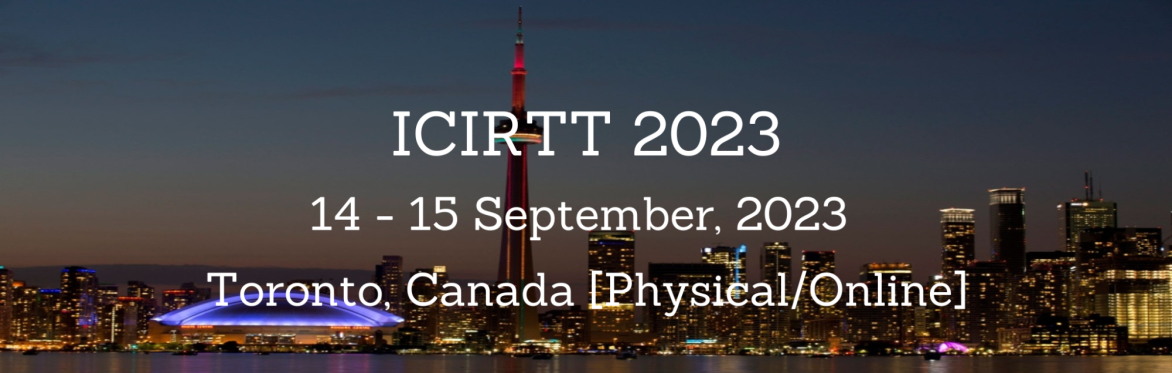 International Conference on Interdisciplinary Research Theory and Technology 2023 [ICIRTT 2023]
