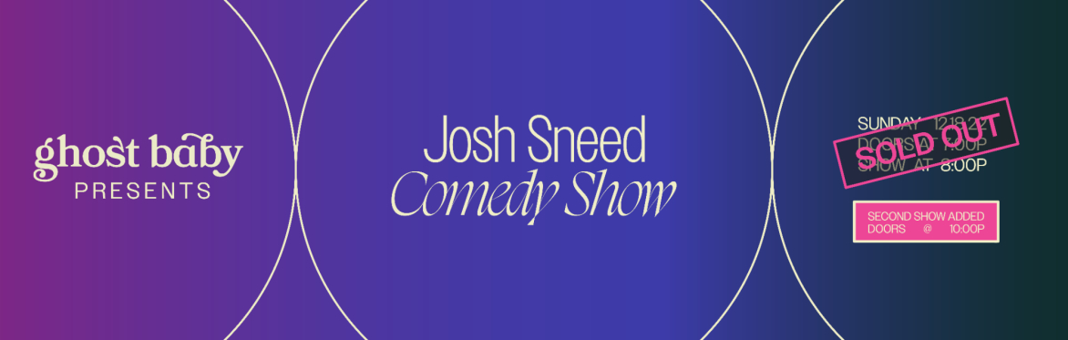 Josh Sneed at Ghost Baby - Second Show