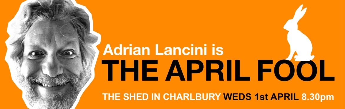 Adrian Lancini is The April Fool