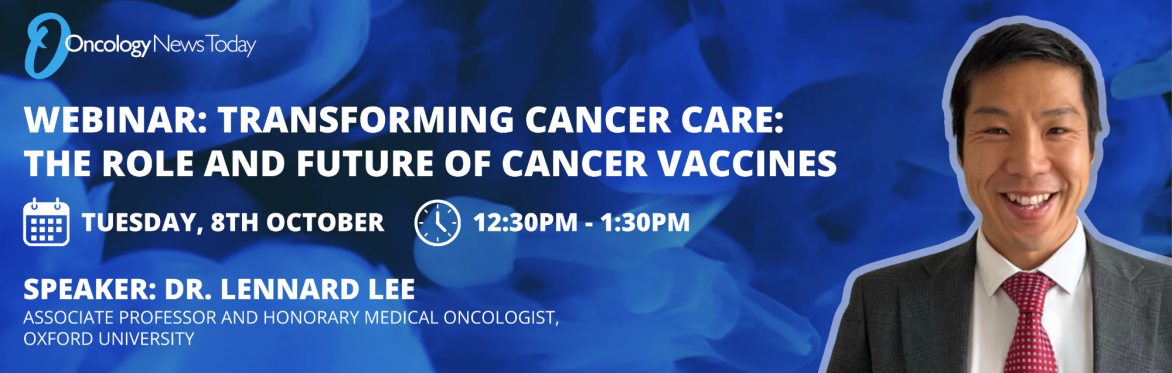 Transforming Cancer Care: The Role and Future of Cancer Vaccines