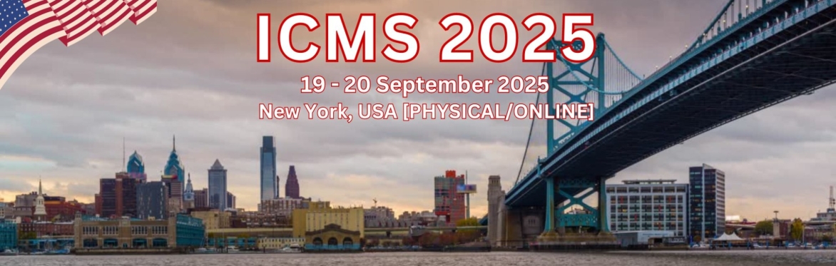 International Conference on Materials 2025 [ICMS 2025]
