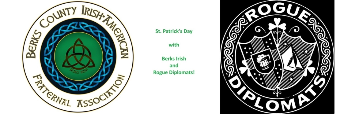 St. Patrick's Day with the Berks Irish and Rogue Diplomats