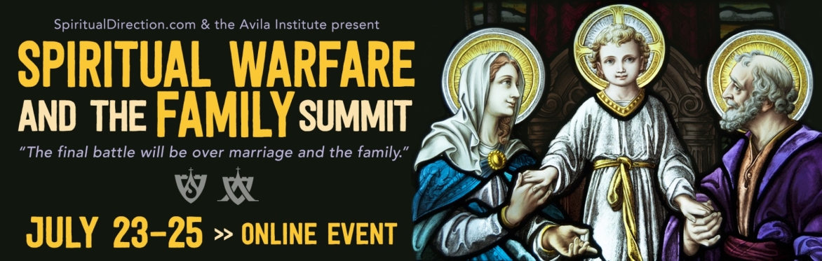 2026 Avila Summit: Spiritual Warfare and the Family