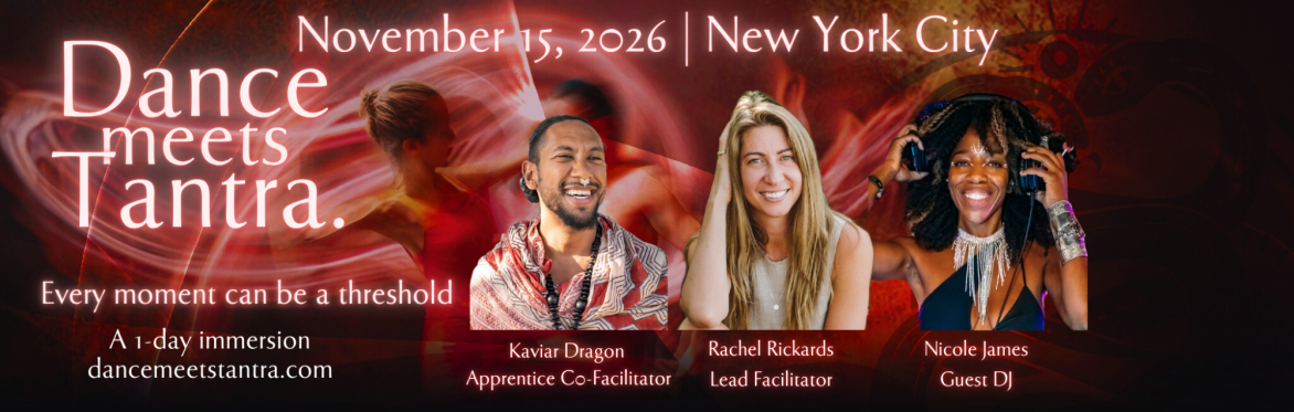 Dance Meets Tantra x New York: 1-Day Immersion