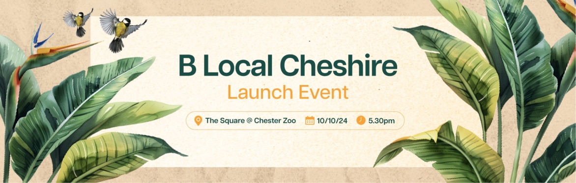 B Local Cheshire Launch Event