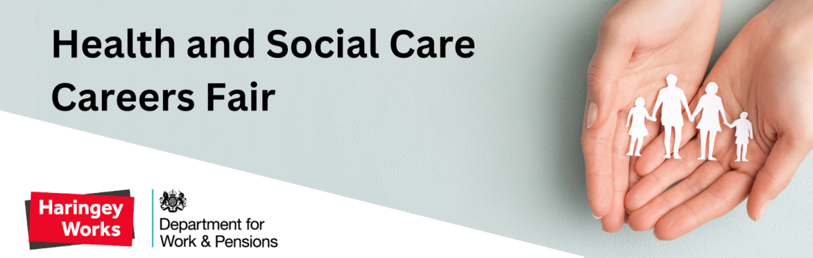 Haringey's Health and Social Care Careers Fair