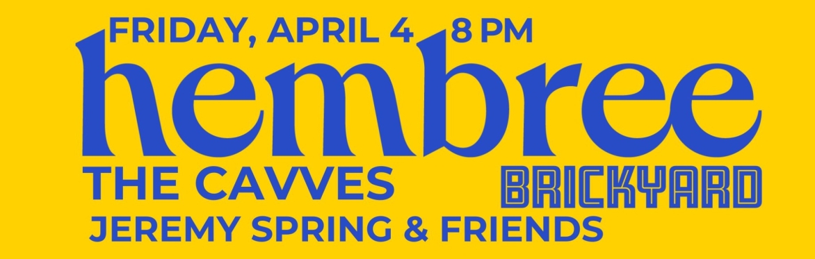 Hembree with Keo & Them, Jeremy Spring & Friends