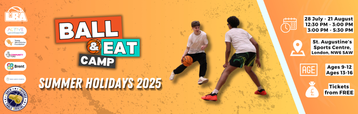U17 Ball & Eat Camp | Summer Holidays Basketball 2025 | 2 Separate Age Groups
