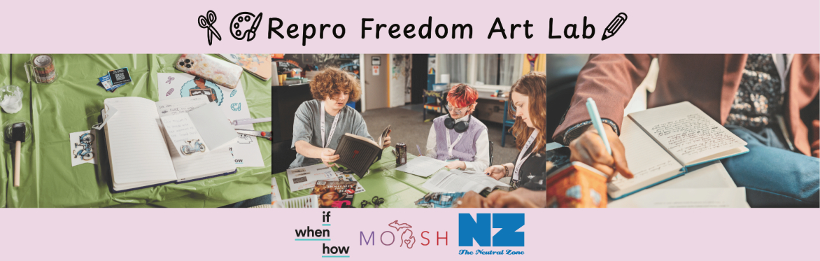 Banner for the Repro Freedom Art Lab featuring the event title with art-themed icons above three photos of participants writing, drawing, and collaborating around tables with journals and art supplies