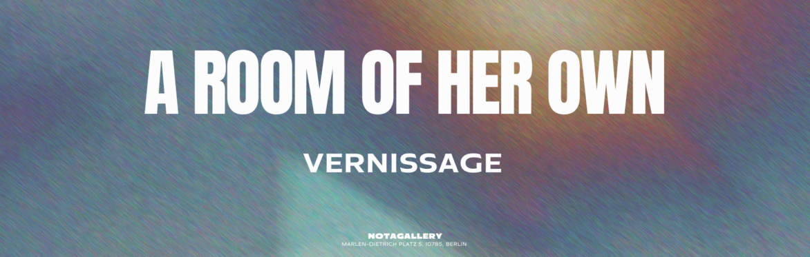 Vernissage "A Room of Her Own"
