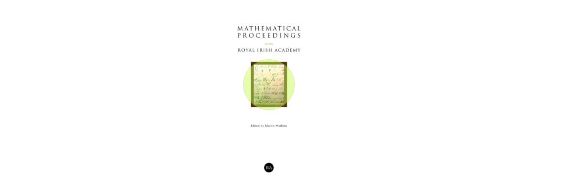 Cover of Mathematical Proceedings of the Royal Irish Academy with a central graphic of handwritten notes inside geometric shapes. Text at the bottom of the image reads edited by Martin Mathieu