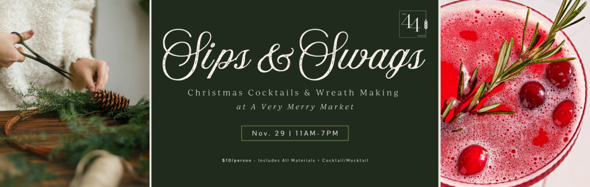 Sips & Swags