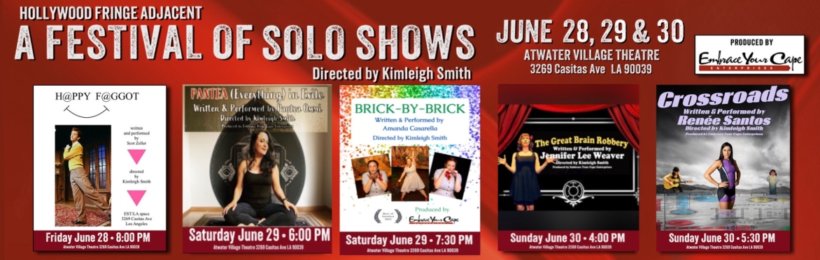THE SECOND ANNUAL HOLLYWOOD FRINGE ADJACENT - A FESTIVAL OF SOLO SHOWS at ATWATER VILLAGE THEATRE