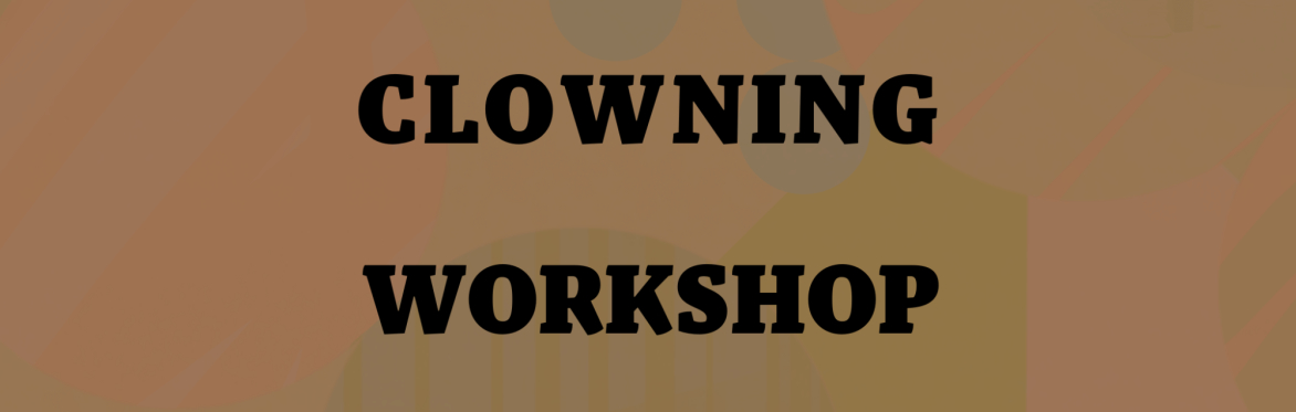 Clowning: Our Unique Ridiculousness
