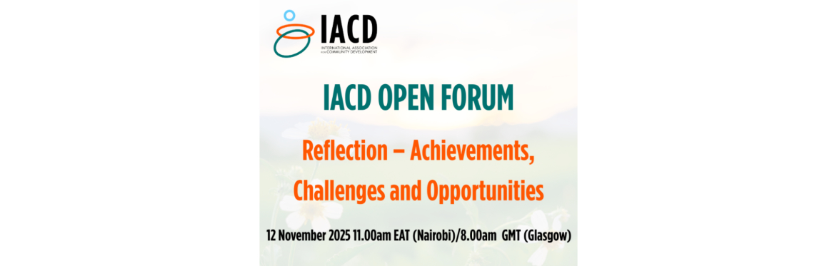 IACD Open Forum. Reflection - Achievements, Challenges and Opportunities