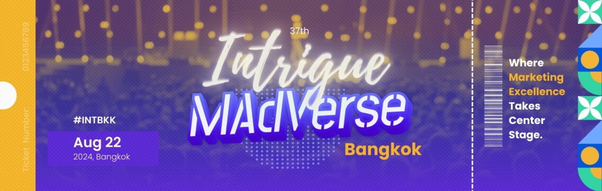 Intrigue MAdVerse Bangkok - 2024