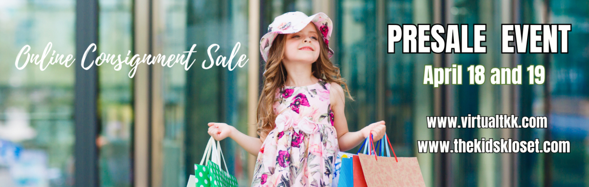The Kids Kloset Consignment Pop Up Event Presale-April 18 and 19