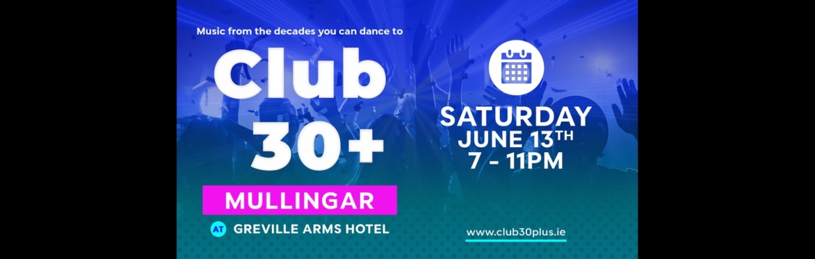 Club 30+ : MULLINGAR  (Greville Arms Hotel)
