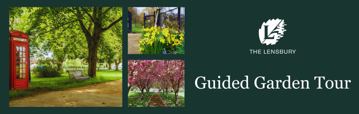 The Lensbury Guided Garden Tour
