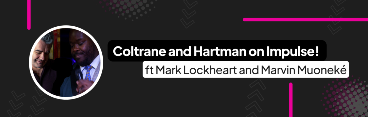 Coltrane and Hartman on Impulse!