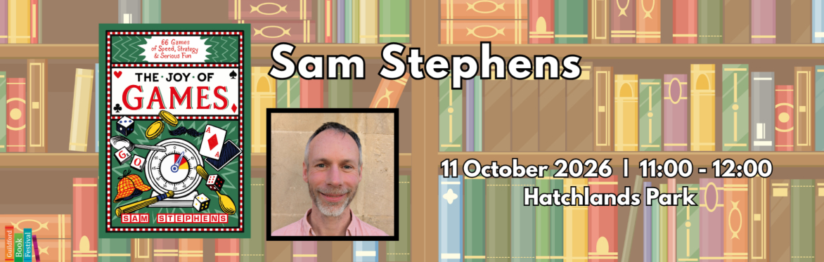 Sam Stephens – The Joy of Games
