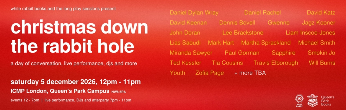 WHITE RABBIT BOOKS AND ICMP / THE LONG PLAY SESSIONS presents…  Christmas Down the Rabbit Hole
