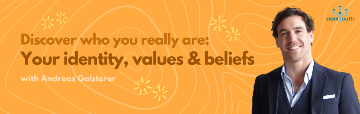Discover your full potential: your identity, values & career decisions with Andreas Galsterer
