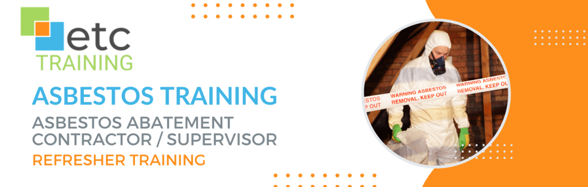 ONLINE: Asbestos Abatement Contractor / Supervisor -Refresher