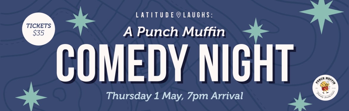 A Punch Muffin Comedy Night at Latitude 37