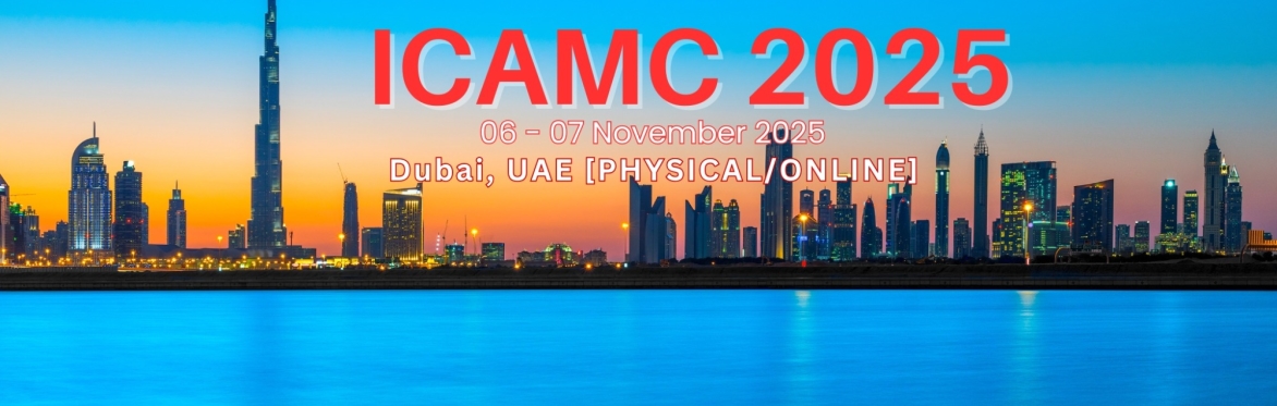 International Conference on Architecture, Materials and Construction 2025 [ICAMC 2025]