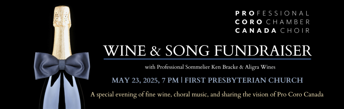 Pro Coro Canada Wine & Song Fundraiser