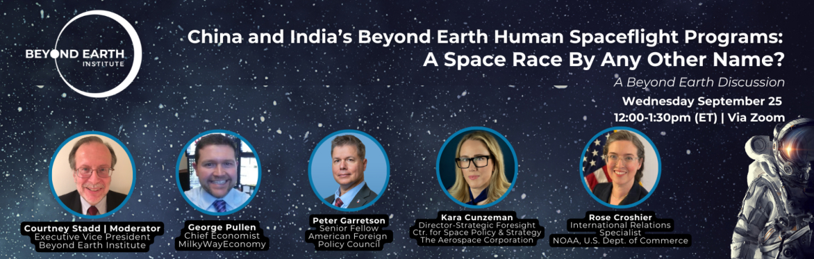 China and India’s Beyond Earth Human Spaceflight Programs: A Space Race By Any Other Name?