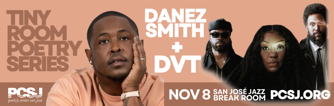 Tiny Room Poetry Series with Danez Smith and DVT