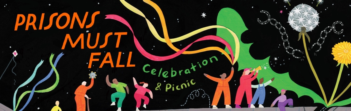 Prisons Must Fall: Celebration and Picnic
