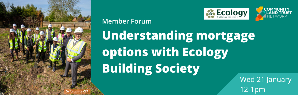 Member webinar | Understanding mortgage options with Ecology Building Society