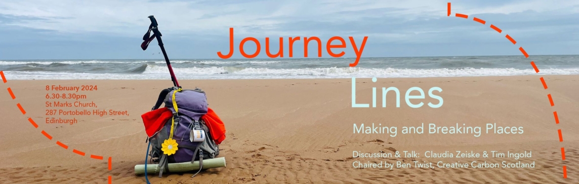 Journey Lines: Making and Breaking Places - Talk & Discussion