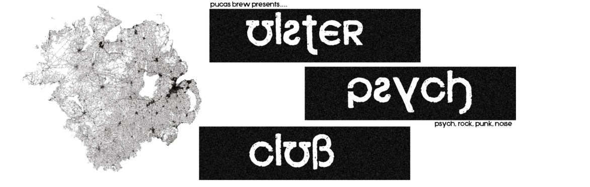 PUCAS BREW PRESNTS: ULSTER PSYCH CLUB