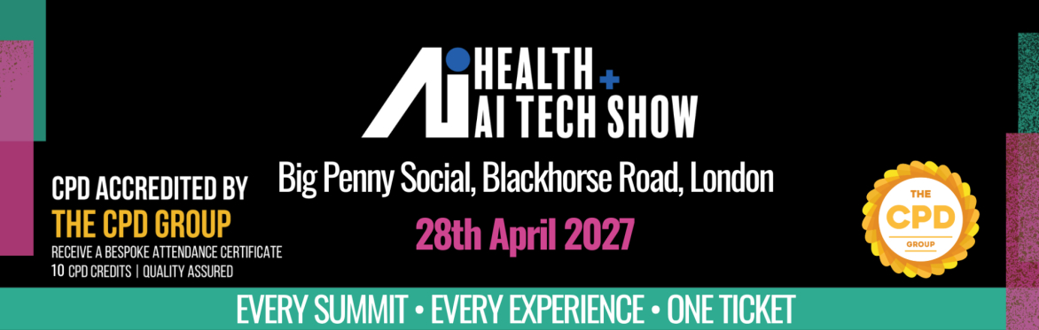Health + AI Tech Show in London, April, 28th