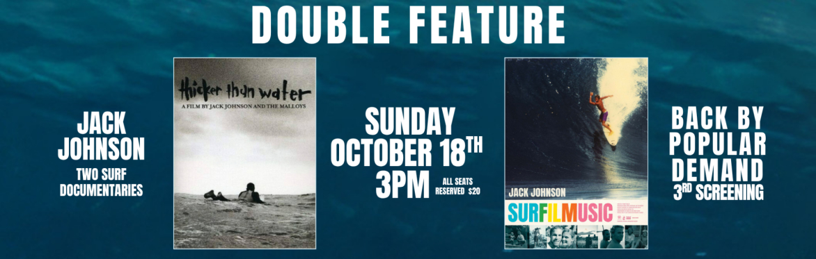 JACK JOHNSON - Double Feature: Thicker Than Water and SURFILMUSIC