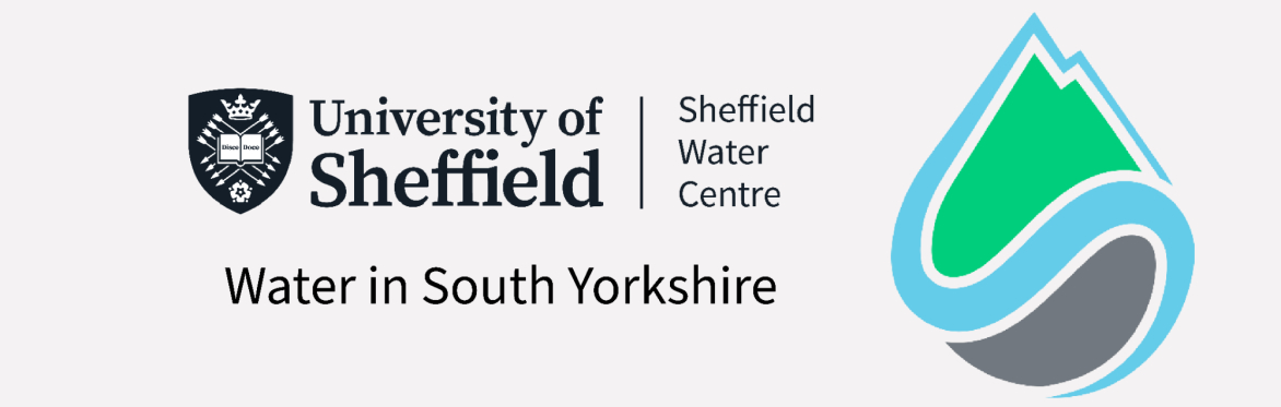 Water in South Yorkshire: A Sheffield Water Centre Learning Day