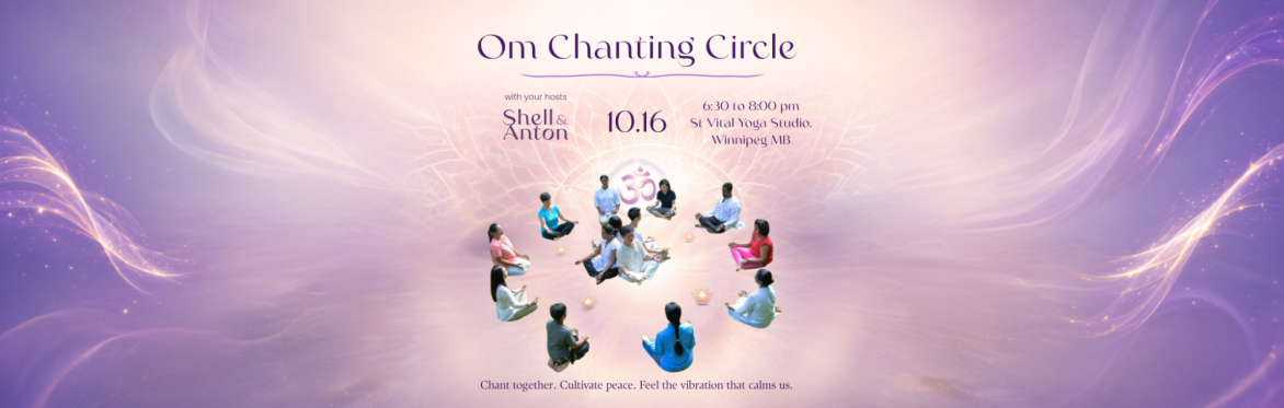 Om Chanting Circle with Shell & Anton at our St Vital Yoga Studio