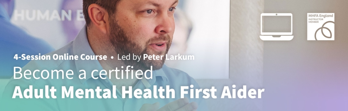 Adult Mental Health First Aid (Online)