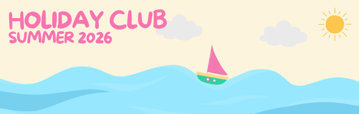 Holiday Club - Summer 2026!
