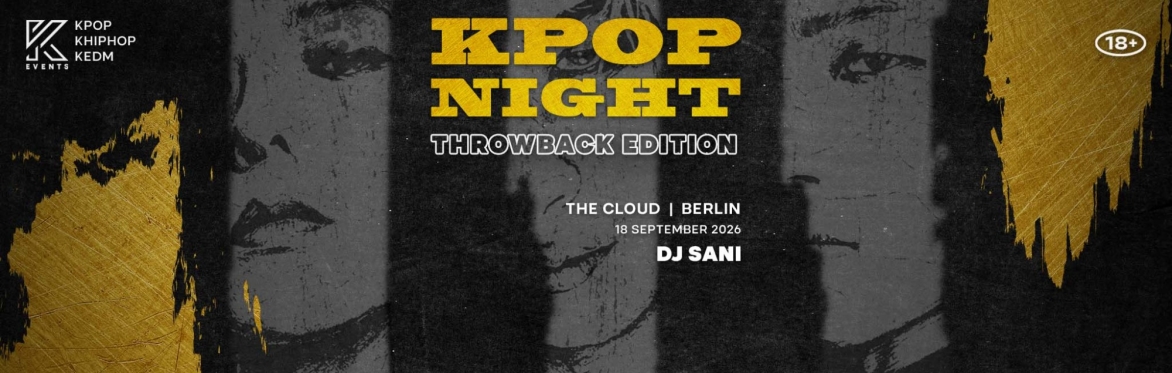 OfficialKEvents | BERLIN: KPOP & KHIPHOP Night in September - 💿 THROWBACK EDITION 💿