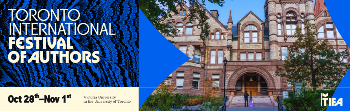 Toronto International Festival of Authors: All the World's Stories in One Place