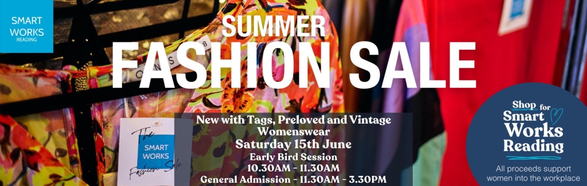 Smart Works Reading - Summer Fashion Sale Early Bird Session (admission is free from 11:30am until 3:30pm)