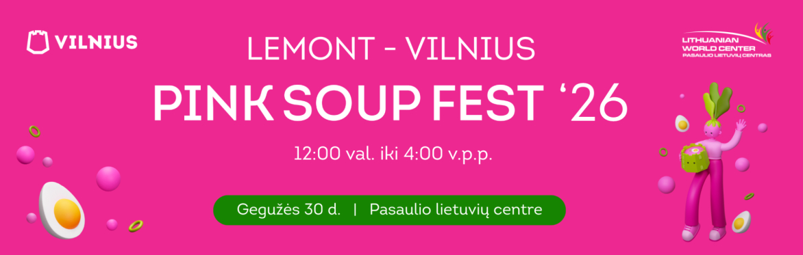 Lithuanian World Center and Go Vilnius 2026 Pink Soup Fest