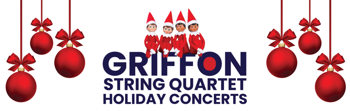 Griffon String Quartet Holiday Concert