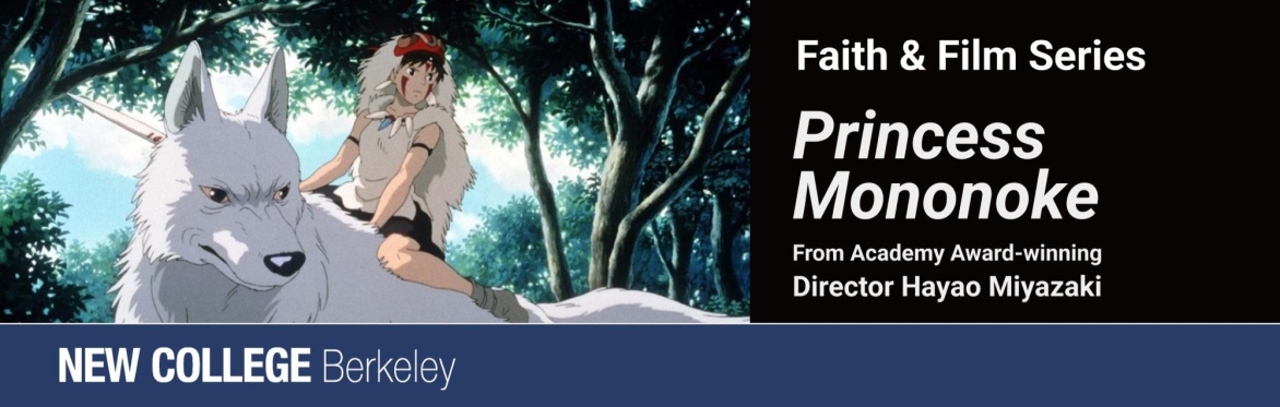 Faith & Film Series - "Princess Mononoke"